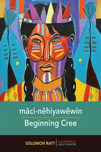 mâci-nêhiyawêwin: Beginning Cree_cover