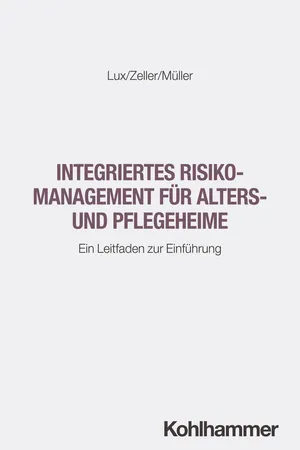 Integriertes Risikomanagement für Alters- und Pflegeheime