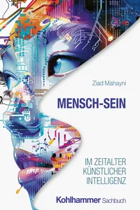 Mensch-Sein im Zeitalter Künstlicher Intelligenz_cover