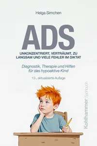 ADS. Unkonzentriert, verträumt, zu langsam und viele Fehler im Diktat_cover