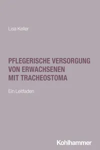 Pflegerische Versorgung von Erwachsenen mit Tracheostoma_cover