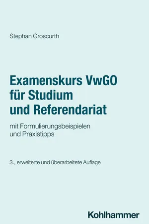 Examenskurs VwGO für Studium und Referendariat