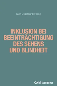 Inklusion bei Beeinträchtigung des Sehens und Blindheit_cover