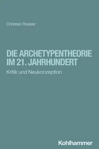 Die Archetypentheorie im 21. Jahrhundert_cover