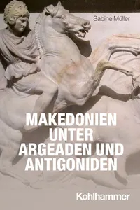 Makedonien unter Argeaden und Antigoniden_cover