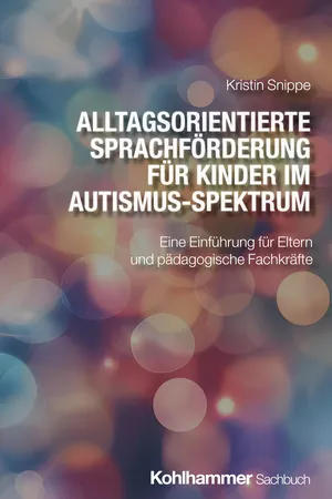 Alltagsorientierte Sprachförderung für Kinder im Autismus-Spektrum