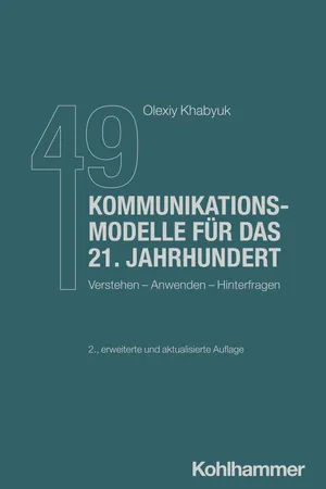 49 Kommunikationsmodelle für das 21. Jahrhundert