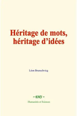 Héritage de mots, héritage d’idées