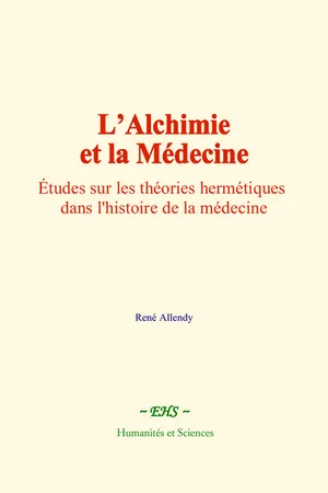 L’Alchimie et la Médecine