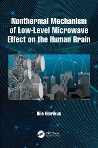 Nonthermal Mechanism of Low-Level Microwave Effect on the Human Brain_cover