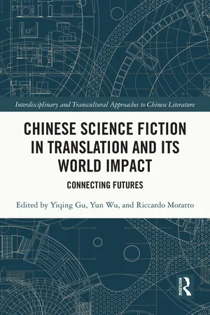 Chinese Science Fiction in Translation and Its World Impact