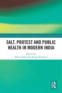 Salt, Protest and Public Health in Modern India_cover