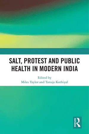 Salt, Protest and Public Health in Modern India