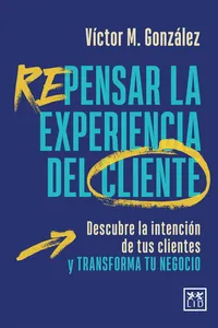 Repensar la experiencia del cliente