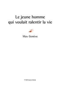 Le jeune homme qui voulait ralentir la vie_cover