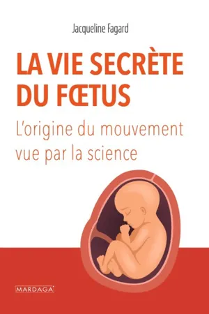 La vie secrète du foetus