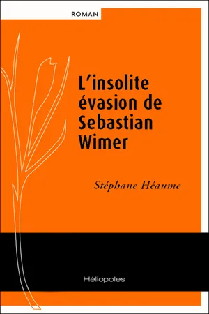 L'insolite évasion de Sebastian Wimer