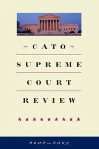 Cato Supreme Court Review, 2008-2009_cover