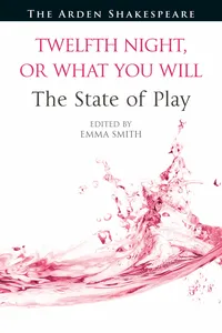 Twelfth Night, or What You Will The State of Play_cover