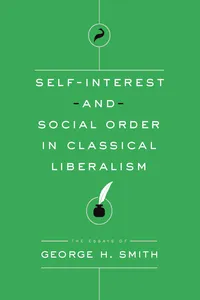 Self-Interest and Social Order in Classical Liberalism_cover