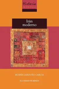 Historia mínima de Irán moderno