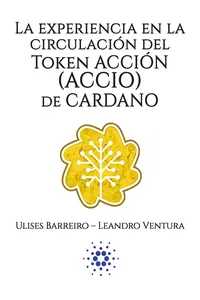 La experiencia en la circulación del Token Acción de Cardano