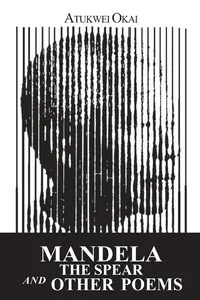 Mandela the Spear and Other Poems_cover