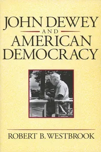 John Dewey and American Democracy_cover