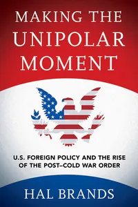 Making the Unipolar Moment_cover