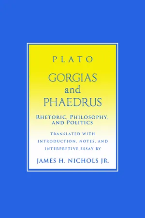"Gorgias" and "Phaedrus"