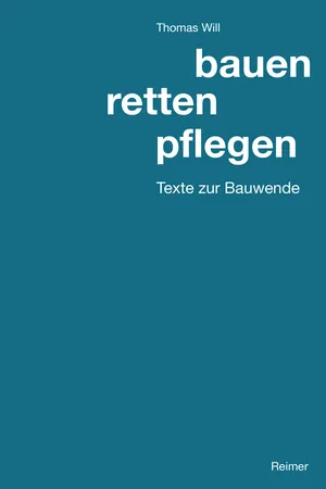 bauen, retten, pflegen