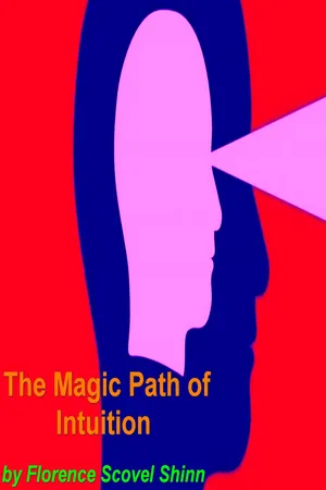 The Magic Path of Intuition