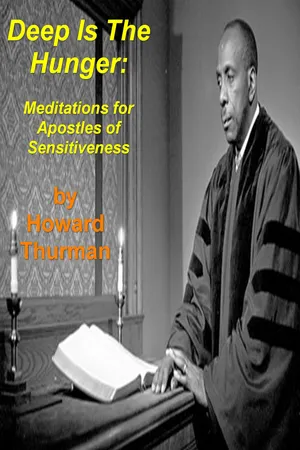 Deep is the Hunger: Meditations for Apostles of Sensitiveness