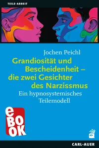 Grandiosität und Bescheidenheit – die zwei Gesichter des Narzissmus_cover