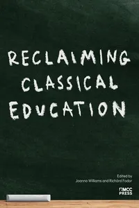 Reclaiming Classical Education