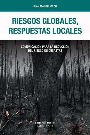 Riesgos globales, respuestas locales