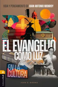 Vida y Pensamiento de Juan Antonio Monroy: El Evangelio como luz en la cultura_cover