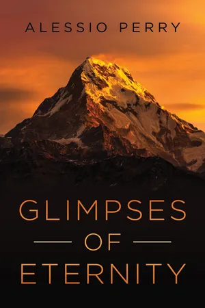 Glimpses of Eternity