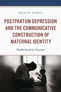 Postpartum Depression and the Communicative Construction of Maternal Identity_cover
