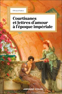 Courtisanes et lettres d'amour à l'époque impériale_cover