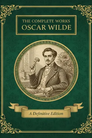 The Complete Works – Oscar Wilde