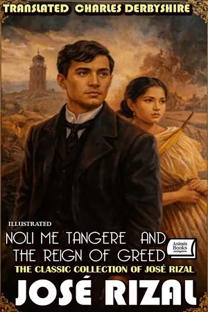 The Classic Collection of José Rizal. Illustrated