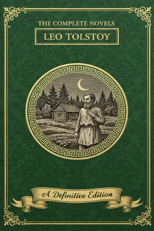 The Complete Novels – Leo Tolstoy
