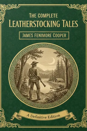 The Complete Leatherstocking Tales