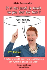 Et si moi aussi je savais un peu tout sur tout ?