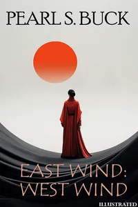 East Wind: West Wind. Illustrated_cover