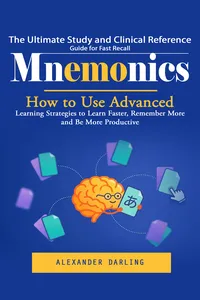 Mnemonics: The Ultimate Study and Clinical Reference Guide for Fast Recall_cover