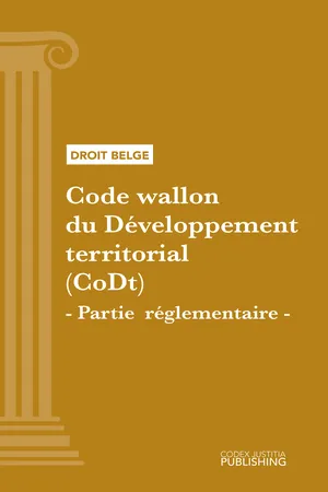 Code wallon du Développement territorial (CoDt) - Partie réglementaire