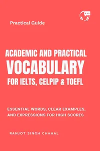 Academic and Practical Vocabulary for IELTS, CELPIP & TOEFL_cover
