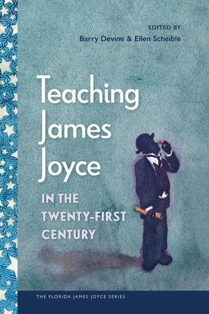Teaching James Joyce in the Twenty-First Century